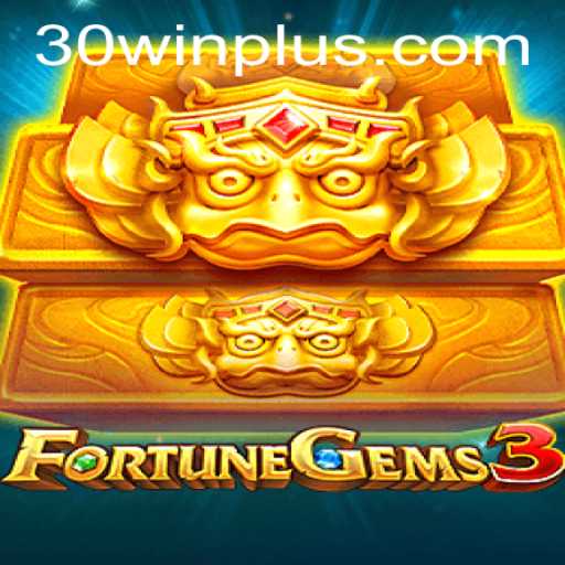 Discover the Exciting World of FortuneGems3: An In-Depth Guide to Winning with 30Win